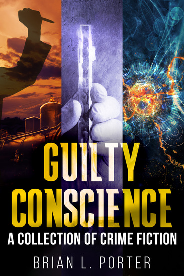 Guilty Conscience - A Collection of Crime Fiction - cover