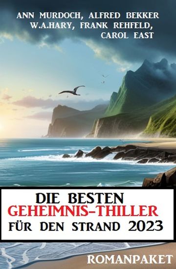 Die besten Geheimnis-Thriller für den Strand 2023: Romanpaket - cover