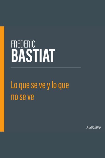 Lo que se ve y lo que no se ve - cover