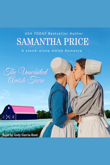 The Unwanted Amish Twin - Al stand-alone Amish Romance Novel - cover