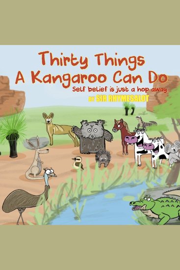Thirty Things a Kangaroo Can Do - Self belief is just a hop away - cover