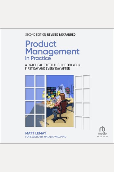 Product Management in Practice - A Practical Tactical Guide for Your First Day and Every Day After 2nd Edition - cover