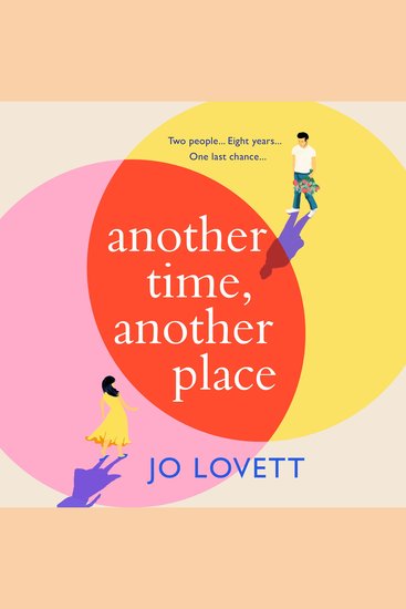 Another Time Another Place - A page-turning feel-good romantic comedy from Jo Lovett - cover