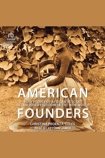 American Founders - How People of African Descent Established Freedom in the New World - cover