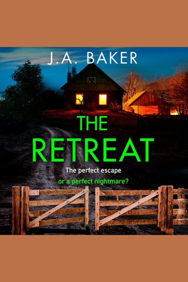 The Retreat - A page-turning psychological thriller from JA Baker - cover