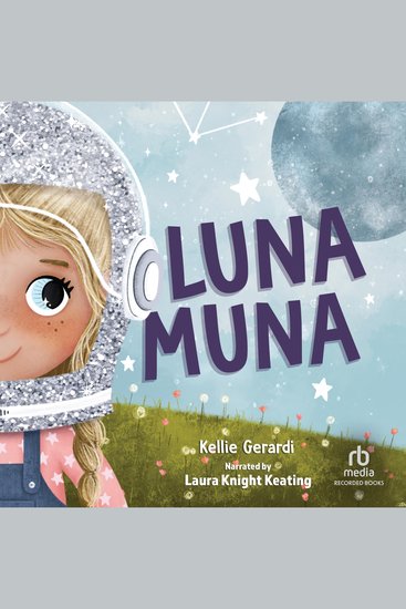 Luna Muna - Outer Space Adventures of a Kid Astronaut - cover