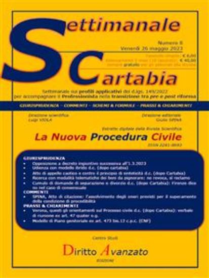 SETTIMANALE CARTABIA n 8 - Venerdì 2652023 - Opposizione a di dopo 132023; udienza con modello ibrido; appello caotico e sinteticità; ricerca con modalità telematiche dei beni da pignorare; cumulo domande di separazione e divorzio; citazione condizione di procedibilità; piano genitoriale - cover