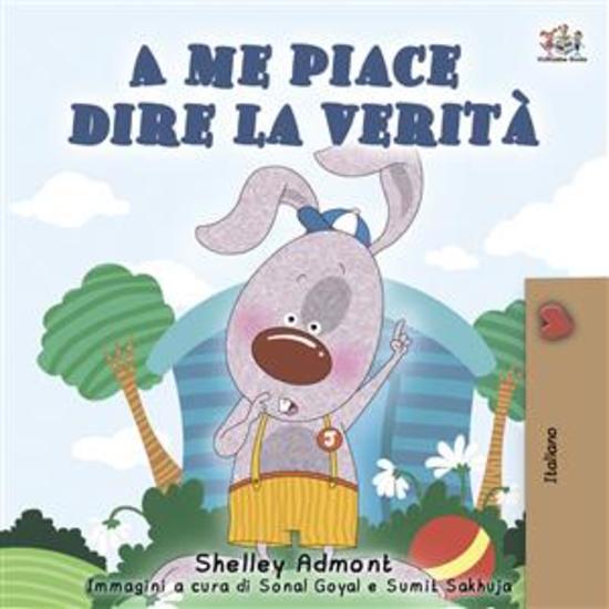 A me piace dire la verità (Italian only) - Italian children's book - cover