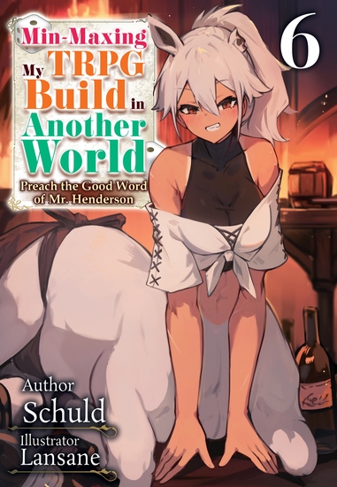 Min-Maxing My TRPG Build in Another World: Volume 6 - cover