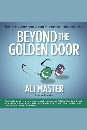 Beyond the Golden Door - Seeing the American Dream Through an Immigrant's Eyes - cover