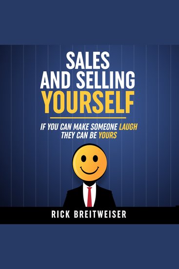 Sales and Selling Yourself - If you can make someone laugh they can be yours - cover