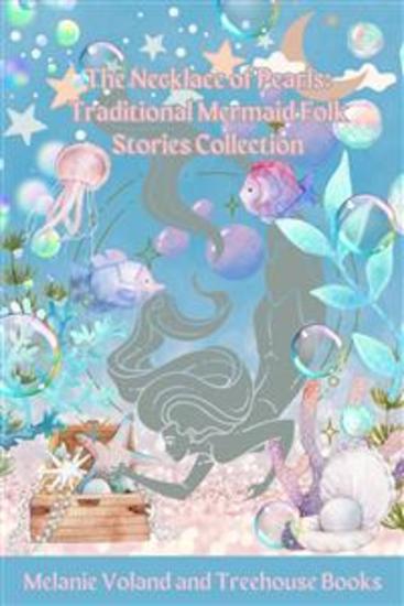 The Necklace of Pearls: Traditional Mermaid Folk Stories Collection - cover