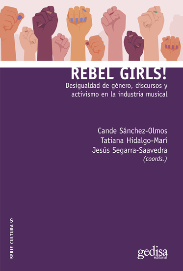 Rebel Girls! - Desigualdad de género discursos y activismo en la industria musical - cover