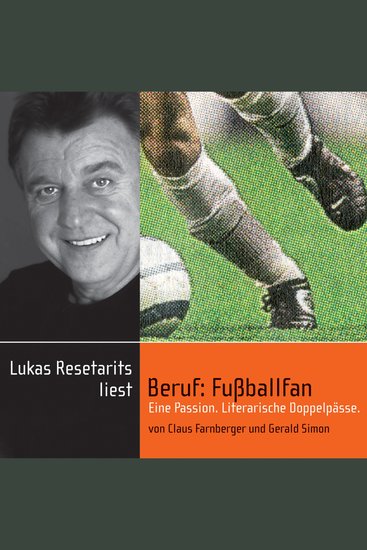 Beruf: Fußballfan - Eine Passion Literarischer Doppelpässe - cover