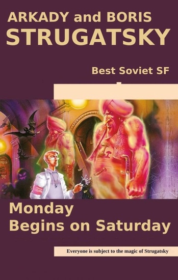 Monday Begins on Saturday - Best Soviet SF - cover