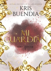 Mi Guardián - Asylum 1