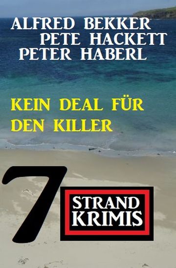 Kein Deal für den Killer: 7 Strandkrimis - cover