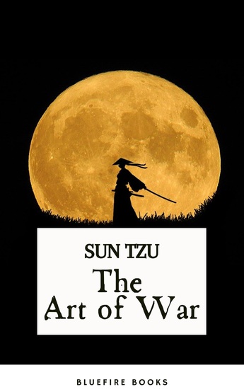 The Art of War: Sun Tzu's Ancient Strategic Masterpiece for Modern Leaders - Kindle Edition - cover