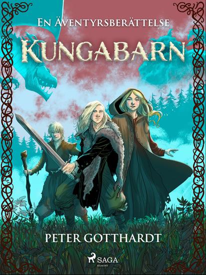 Kungabarn – en äventyrsberättelse - cover