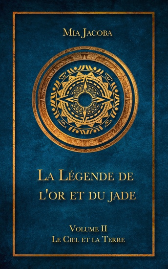 La Légende de l'or et du jade 2 : Le Ciel et la Terre - cover