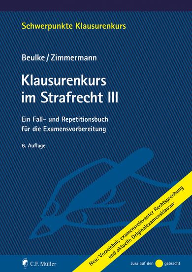 Klausurenkurs im Strafrecht III - Ein Fall- und Repetitionsbuch für die Examensvorbereitung - cover