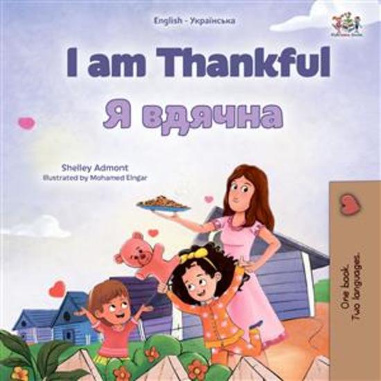 I am Thankful (English Ukrainian) - English Ukrainian Bilingual children's book - cover