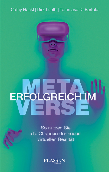 Erfolgreich im Metaverse - So nutzen Sie die Chancen der neuen virtuellen Realität - cover