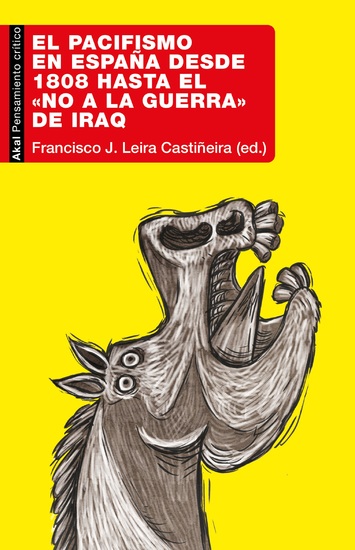 El pacifismo en España desde 1808 hasta el «No a la Guerra» de Iraq - cover