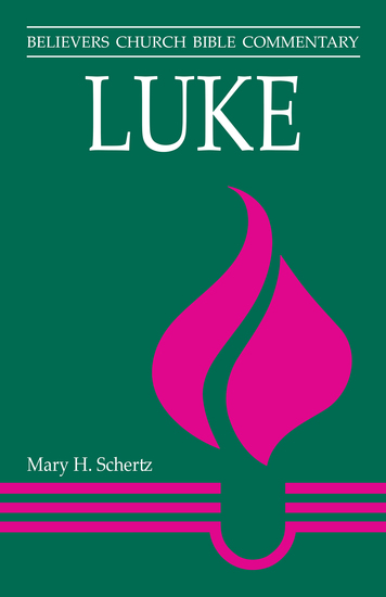 Luke - Believers Church Bible Commentary - cover