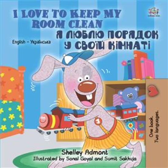 I Love to Keep My Room Clean (English Ukrainian) - English Ukrainian Bilingual children's book - cover