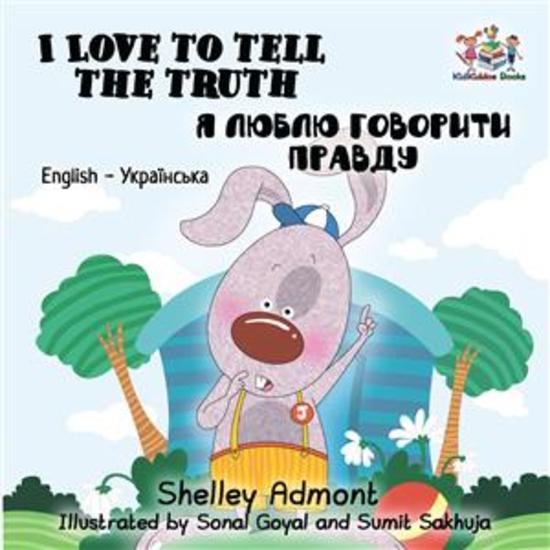 I Love to Tell the Truth (English Ukrainian) - English Ukrainian Bilingual children's book - cover