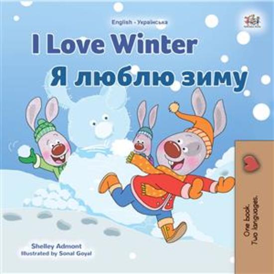 I Love Winter (English Ukrainian) - English Ukrainian Bilingual children's book - cover