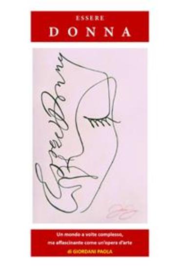 Essere Donna - Un mondo a volte complesso ma affascinante come un'opera d'arte - cover