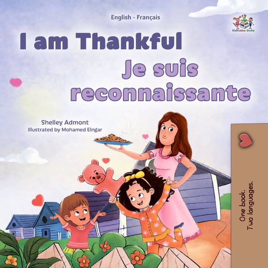 I am Thankful Je suis reconnaissante - English French Bilingual Book for Children - cover