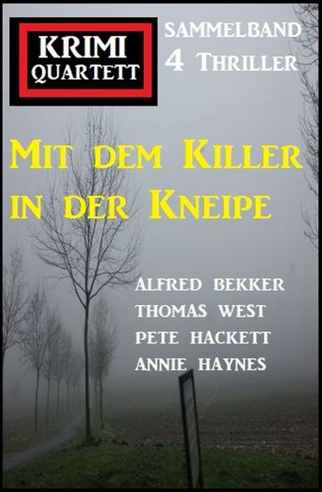 Mit dem Killer in der Kneipe: Krimi Quartett Sammelband 4 Thriller - cover