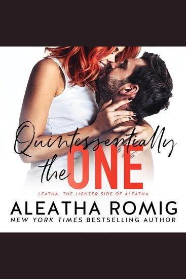 Quintessentially the One - Small town second chance secret baby romance - cover