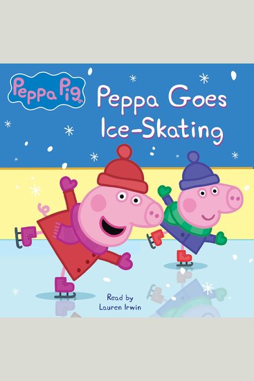 Peppa Pig: Peppa Goes Ice Skating! - cover
