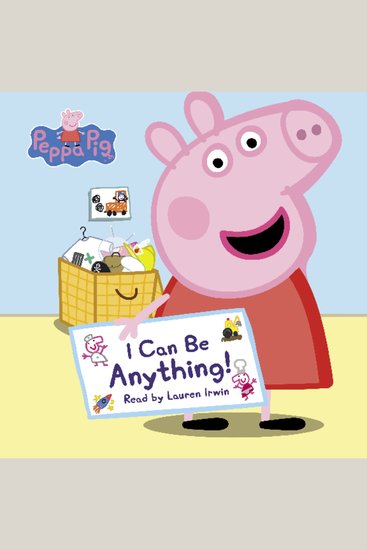 I Can Be Anything! (Peppa Pig) - cover