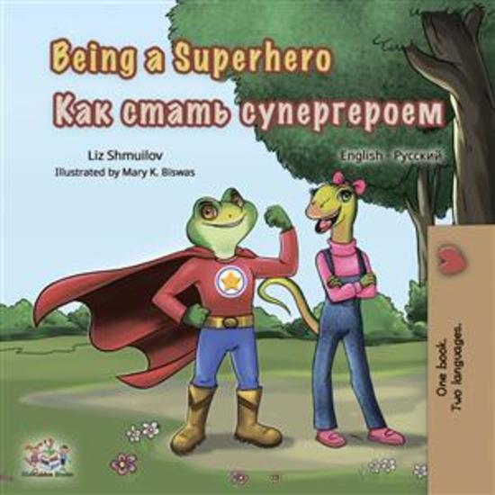 Being a Superhero (English Russian) - English Russian Bilingual children's book - cover
