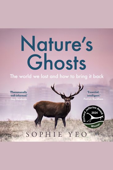 Nature’s Ghosts: The world we lost and how to bring it back - cover