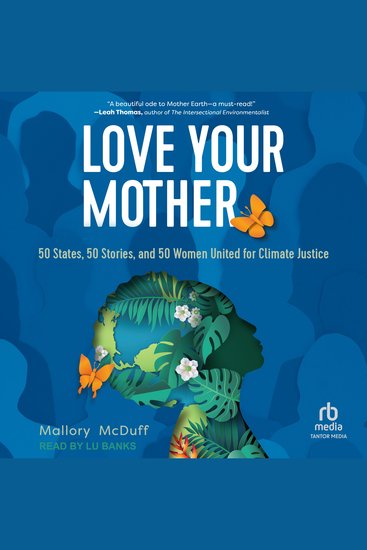 Love Your Mother - 50 States 50 Stories and 50 Women United for Climate Justice - cover