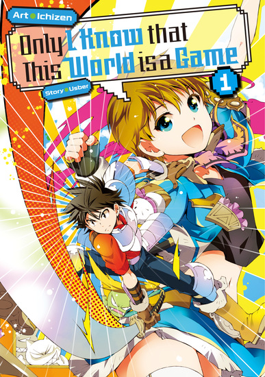 Only I Know that This World Is a Game: Volume 1 - cover