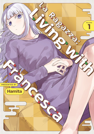 La Ragazza: Living with Francesca: Volume 1 - cover