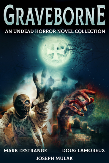 Graveborne - An Undead Horror Novel Collection - cover
