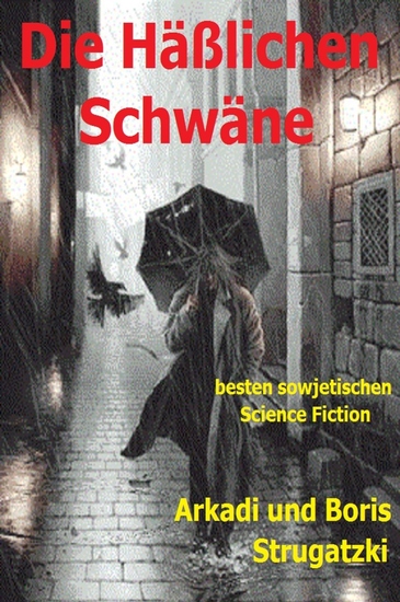 Die Häßlichen Schwäne - Die beste Science-Fiction der Welt - cover