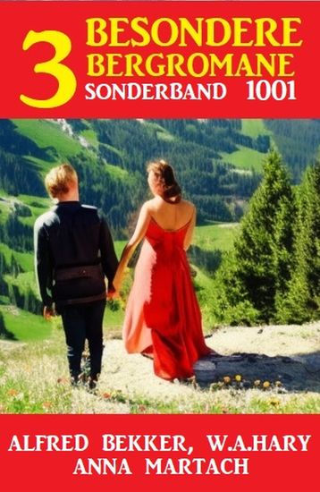 3 Besondere Bergromane Sonderband 1001 - cover