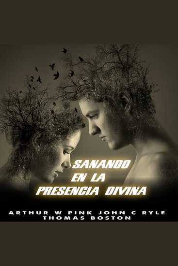 Sanando en la Presencia Divina - Encuentra Consuelo y Esperanza en la Enfermedad - cover