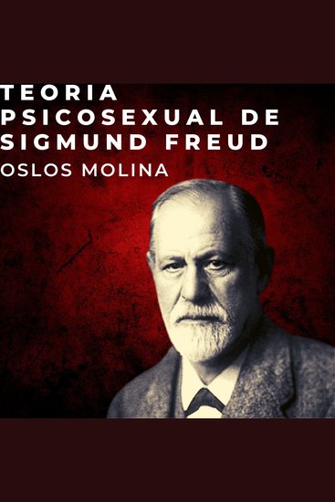 Teoria psicosexual de Sigmund feud - Podcast Psicologia para sanar - cover