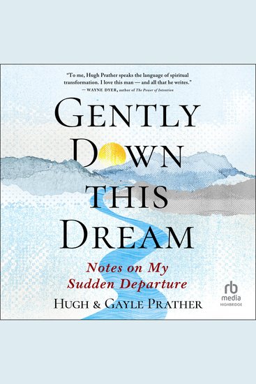 Gently Down This Dream - Notes on My Sudden Departure - cover