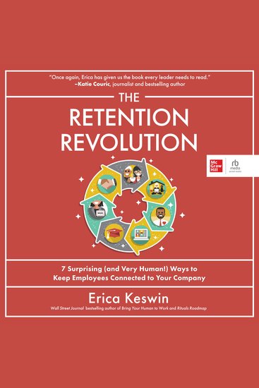 The Retention Revolution - 7 Surprising (and Very Human!) Ways to Keep Employees Connected to Your Company - cover